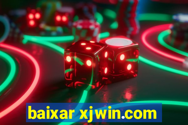 baixar xjwin.com